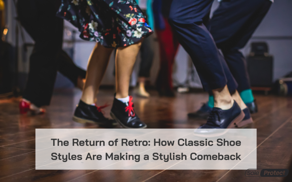 Read more about the article The Return of Retro: How Classic Shoe Styles Are Making a Stylish Comeback
