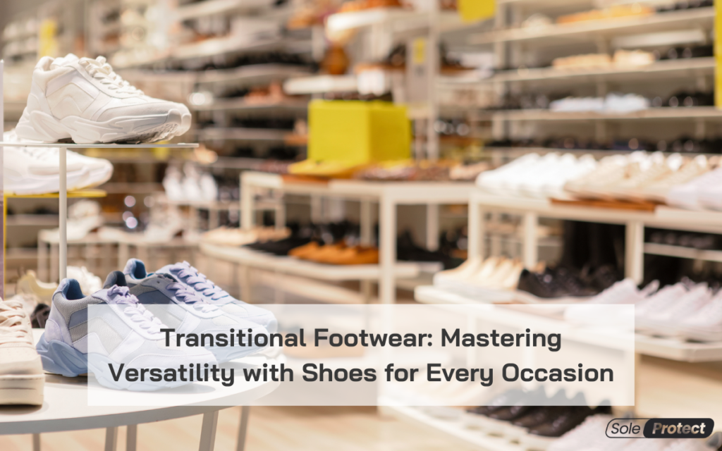 Read more about the article Transitional Footwear: Mastering Versatility with Shoes for Every Occasion