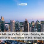 SoleProtect’s Bold Vision: Building the Best Shoe Care Brand in the Philippines
